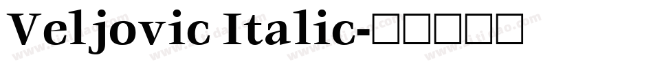 Veljovic Italic字体转换